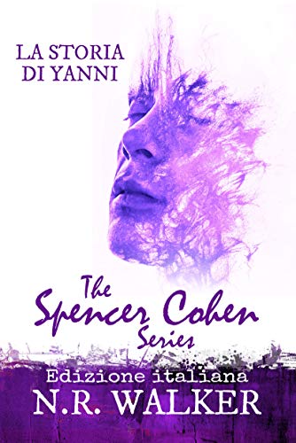 La storia di Yanni di N.R. Walker (4 Spencer Cohen)
