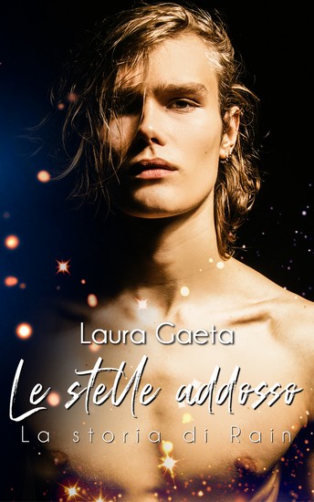 Le stelle addosso-la storia di Rain_feel the book