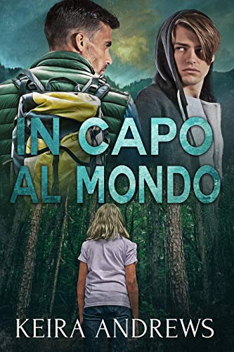 In capo al mondo di Keira Andrews