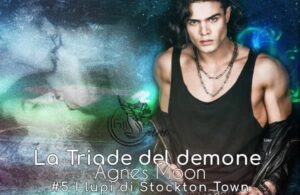 La Triade del demone di Agnes Moon (5 I lupi di Stockton Town) ftb