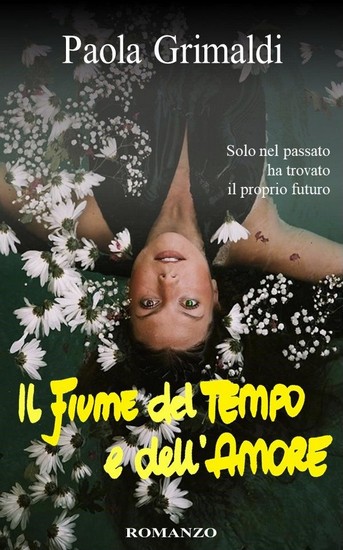 Il fiume del tempo e dell’amore_feel the book