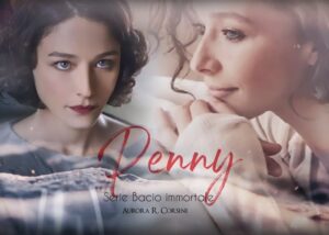 Aurora R. Corsini - Bacio Immortale - penny