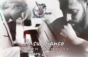 Al suo fianco di Mary Durante (2 Fallen Alphas) review recensione ftb