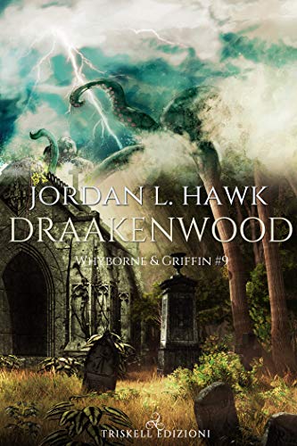 Draakenwood di Jordan L. Hawk (9 Whyborne & Griffin)