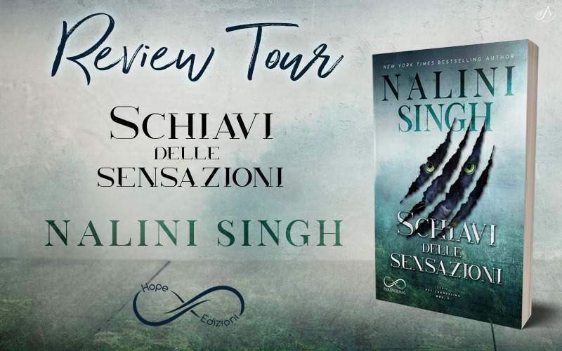 Review Tour – Schiavi delle Sensazioni – Nalini Singh