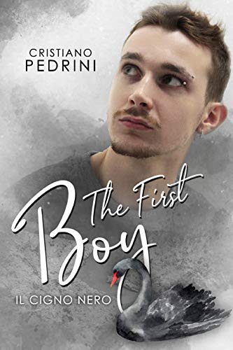 Il Cigno Nero di Cristiano Pedrini (2 The First Boy)