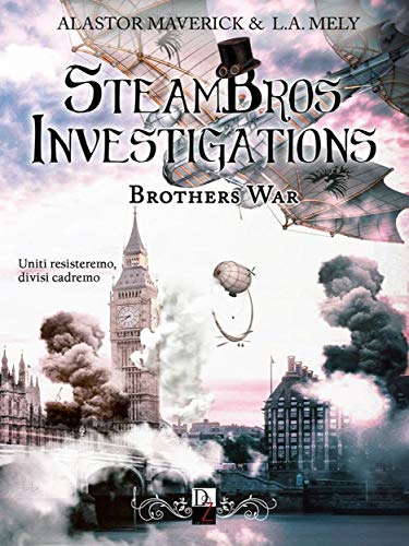 Steambros Investigations- brother war Feel the book