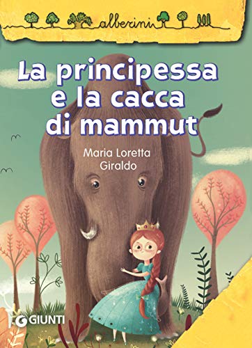 La principessa e la cacca di mammutFeelTheBook