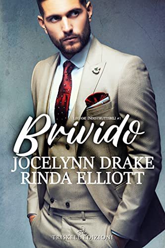Brivido di Jocelynn Drake e Rinda Elliott (Unbreakable Bonds; Legami indistruttibili)