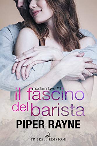 Il fascino del barista di Piper Rayne (1 Modern Love)