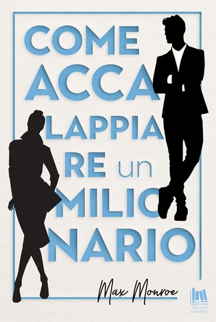 come accalappiare un milionario_feel the book