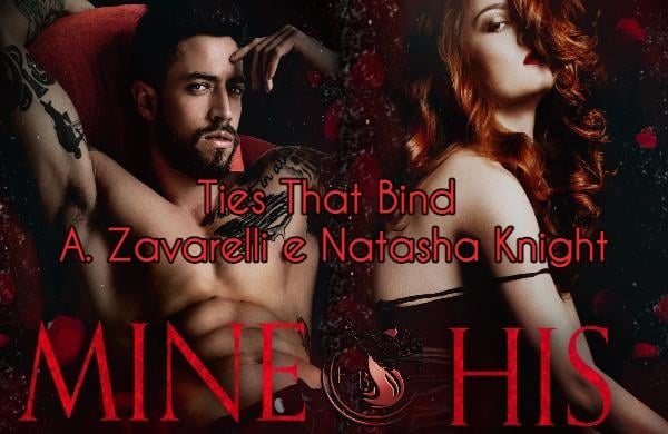 Mine e His di A. Zavarelli e Natasha Knight (Ties That Bind)