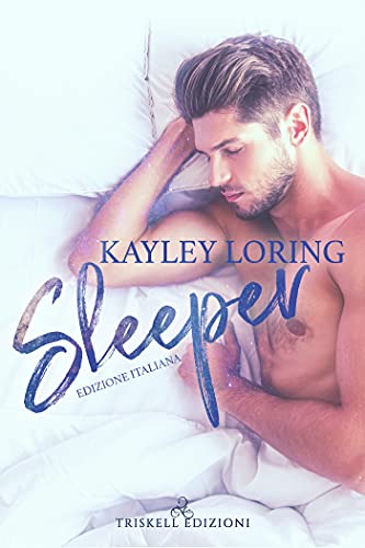 Sleeper di Kayley Loring (1 Name in lights)