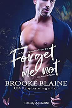 Forget me not di Brooke Blaine (1 The Unforgettable Duet)