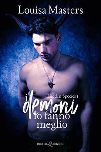 I demoni lo fanno meglio – Louisa Masters