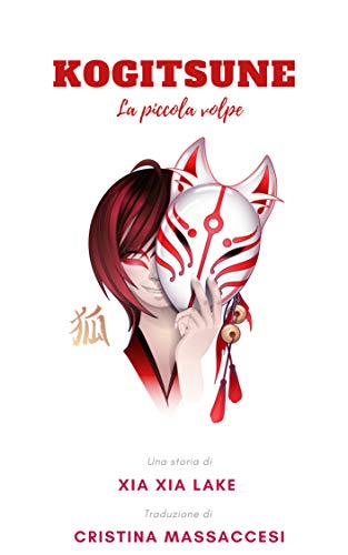 Kogitsune, La piccola volpe di Xia Xia Lake (1 Cronache del Takamagahara)