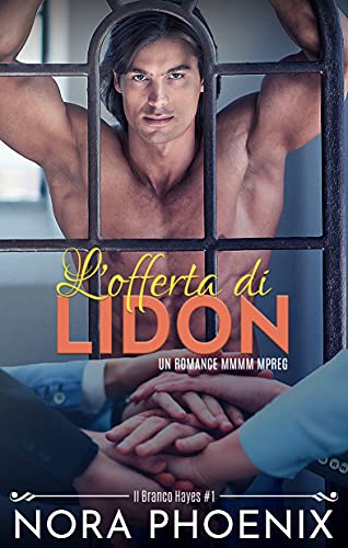 L’offerta di Lidon di Nora Phoenix (1 Irresistible Omegas, Il Branco Hayes
