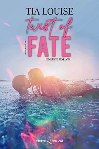 Twist of Fate – Tia Louise