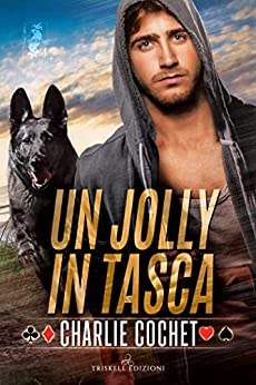Un jolly in tasca di Charlie Cochet (3 The Kings Wild Cards)