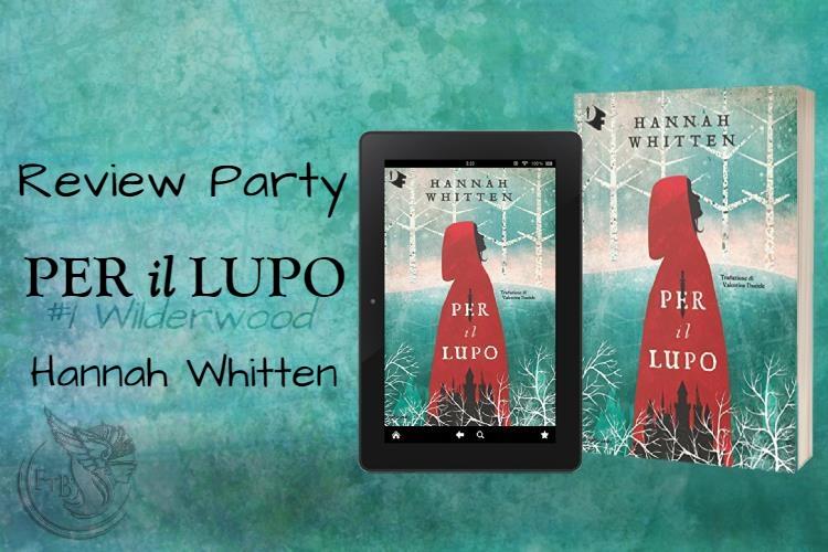 Per il lupo di Hannah Whitten (1 Wilderwood; Per il lupo) review ftb (2)