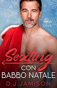 Sexting con Babbo Natale di DJ Jamison (3 Thrust into love)