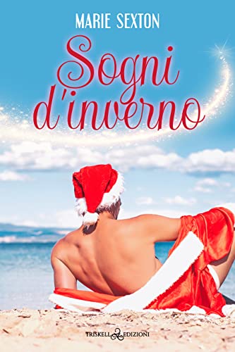 Sogni d’inverno di Marie Sexton (2 Winter Magic)