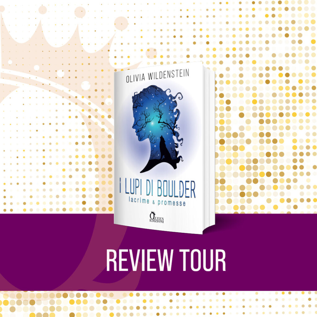 I Lupi di Boulder – Lacrime e promesse di Olivia Wildenstein (2 The Boulder Wolves) review