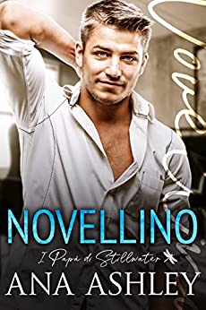 Novellino di Ana Ashley (1 Dads of Stillwater; I papà di Stillwater) review
