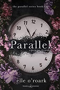 Parallel di Elizabeth O’Roark (1 Parallel) reiew