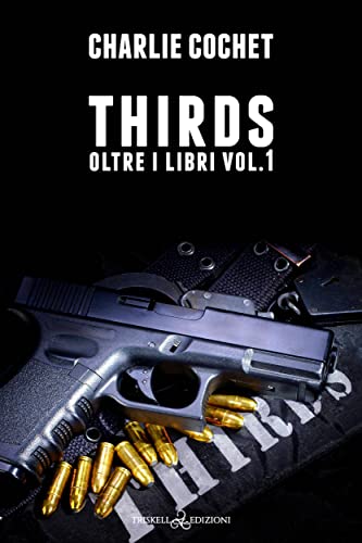 THIRDS, Oltre i Libri di Charlie Cochet (1 Oltre i Libri, Beyond the Books)