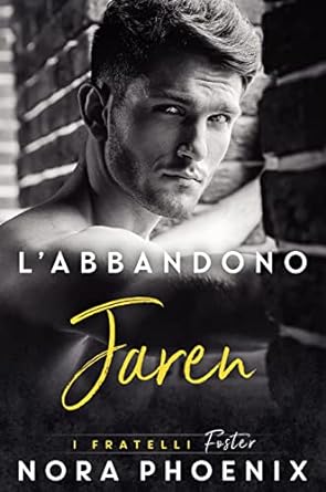 L’abbandono Jaren – Nora Phoenix