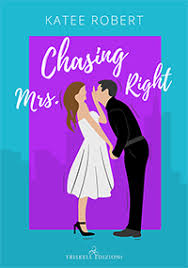 Chasing Mrs. Right di Katee Robert