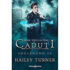 Una veglia per i caduti – Hailey Turner